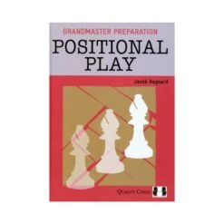 AAGAARD - Grandmaster Preparation : Positional Play -Variantes Boutique AAGAARD Grandmaster Preparation Positional Play 3