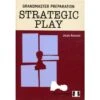 AAGAARD - Grandmaster Preparation Strategic Play