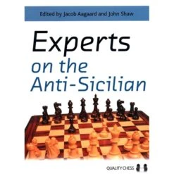 AAGAARD, SHAW Experts On The Anti-Sicilian 7 AAGAARD, SHAW Experts On The Anti-Sicilian -Variantes Boutique AAGAARD SHAW Experts on the Anti Sicilian 2