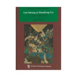 BOZULICH, NAGAHARA - Get Strong At Handicap Go, 170 P.