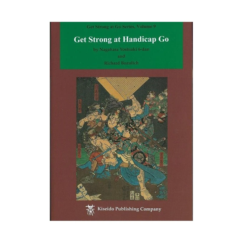 BOZULICH, NAGAHARA - Get Strong At Handicap Go, 170 P. 3 BOZULICH, NAGAHARA - Get Strong At Handicap Go, 170 P.