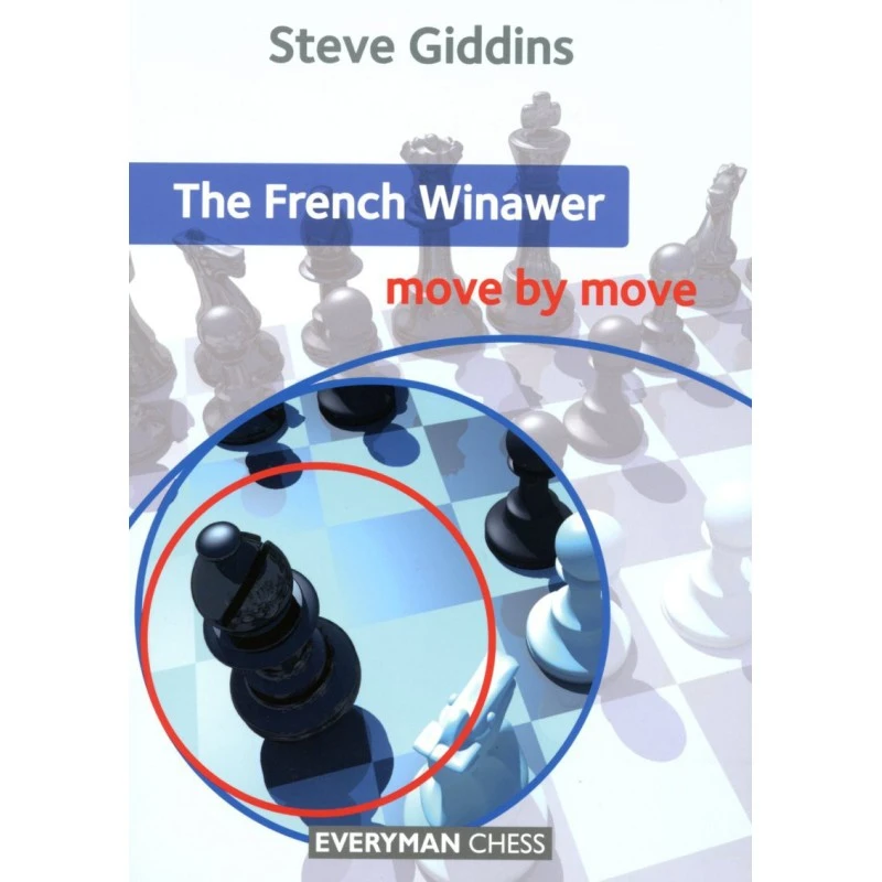 GIDDINS - The French Winawer Move By Move 3 GIDDINS - The French Winawer Move By Move