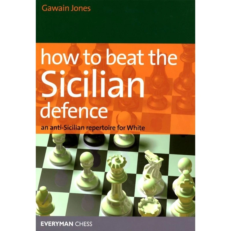 JONES - How To Beat The Sicilian Defence 5 JONES - How To Beat The Sicilian Defence – Image 3