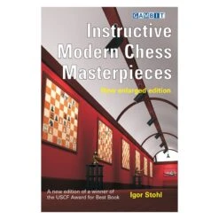 STOHL - Instructive Modern Chess Masterpiece New Enlarged Edition