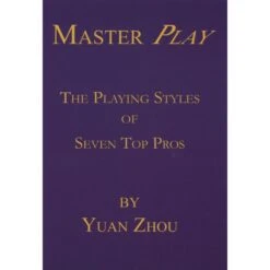 YUAN ZHOU - The Playing Styles Of Seven Top Pros 7 YUAN ZHOU - The Playing Styles Of Seven Top Pros -Variantes Boutique YUAN ZHOU The Playing Styles of Seven Top Pros 2