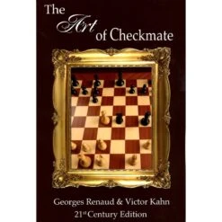 Art Of Checkmate - Renaud & Kahn -Variantes Boutique art of checkmate renaud kahn 3