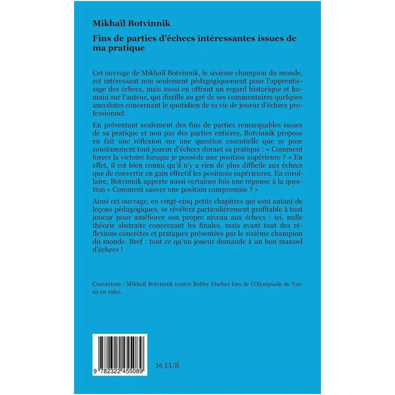 Botvinnik - Fins De Parties D'échecs Intéressantes Issues De Ma Pratique 4 Botvinnik - Fins De Parties D'échecs Intéressantes Issues De Ma Pratique – Image 2