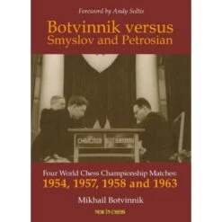 Botvinnik Versus Smyslov And Petrosian