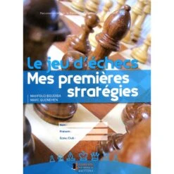 Boudiba - Jeu D'échecs Mes Premières Stratégies 7 Boudiba - Jeu D'échecs Mes Premières Stratégies -Variantes Boutique boudiba jeu d echecs mes premieres strategies 2
