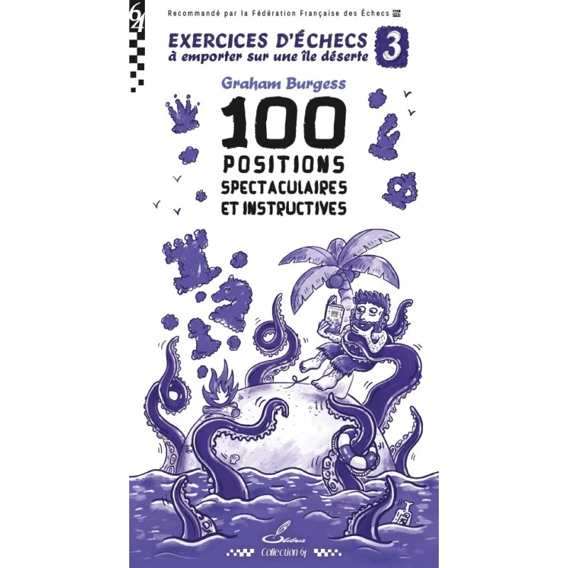 Burgess - Exercices D'échecs à Emporter Sur Une île Déserte 3 3 Burgess - Exercices D'échecs à Emporter Sur Une île Déserte 3