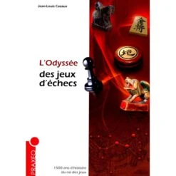 CAZAUX - L'Odyssée Des Jeux D'échecs -Variantes Boutique cazaux l odyssee des jeux d echecs 2