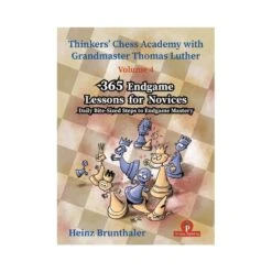 Brunthaler - Chess Academy With GM Luther Volume 4 - 365 Endgame Lessons For Novices
