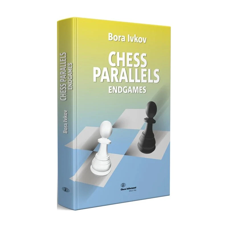Chess Parallels Endgames, Bora Ivkov, Hard Cover 3 Chess Parallels Endgames, Bora Ivkov, Hard Cover