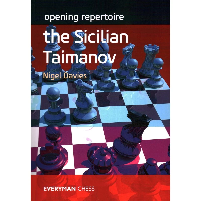 Davies - Opening Repertoire : The Sicilian Taimanov 3 Davies - Opening Repertoire : The Sicilian Taimanov