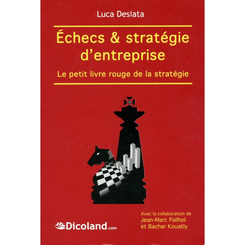 Desiata - Echecs & Stratégie D'entreprise 7 Desiata - Echecs & Stratégie D'entreprise – Image 5
