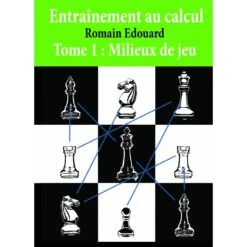 Edouard – Entraînement Au Calcul Vol. 1: Milieux De Jeu