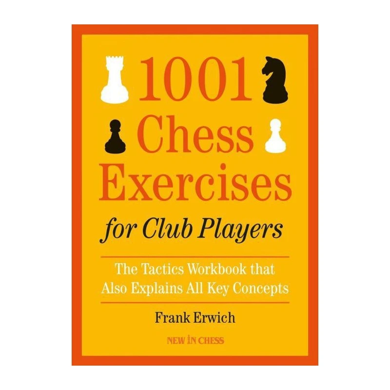 Erwich - 1001 Chess Exercises For Club Players 4 Erwich - 1001 Chess Exercises For Club Players – Image 2