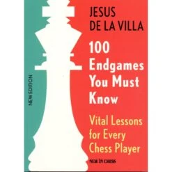 Jesus De La Villa - Vital Lessons For Every Chess Player 13 Jesus De La Villa - Vital Lessons For Every Chess Player -Variantes Boutique jesus de la villa vital lessons for every chess player 5