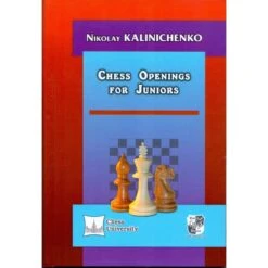Kalinichenko - Chess Openings For Juniors