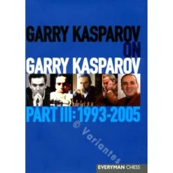 KASPAROV - Garry Kasparov On Garry Kasparov, Part 3 (souple)