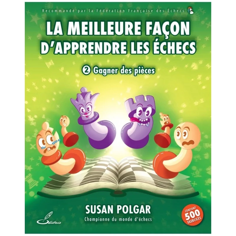 La Meilleure Façon D'apprendre Les échecs 2 - Gagner Des Pièces 3 La Meilleure Façon D'apprendre Les échecs 2 - Gagner Des Pièces