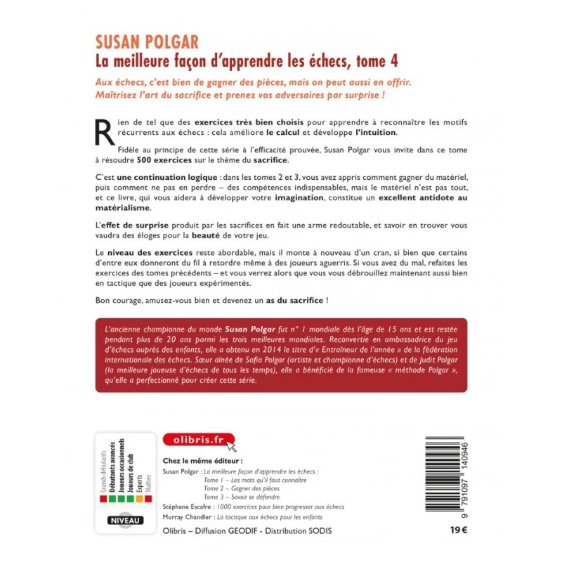 La Meilleure Façon D'apprendre Les échecs, Tome 4 : Sacrifier Pour Gagner - Polgar 3 La Meilleure Façon D'apprendre Les échecs, Tome 4 : Sacrifier Pour Gagner - Polgar