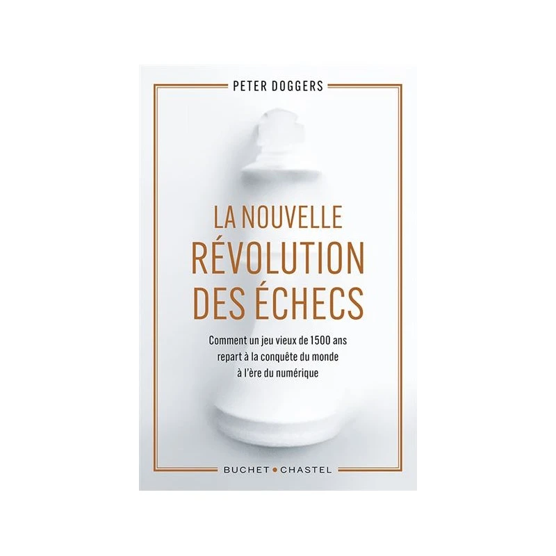 La Nouvelle Révolution Des échecs - Doggers 3 La Nouvelle Révolution Des échecs - Doggers