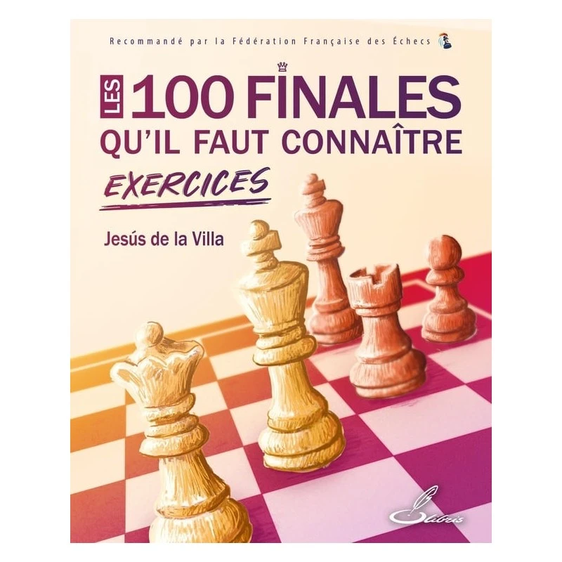 Les 100 Finales Qu'il Faut Connaître : Exercices 3 Les 100 Finales Qu'il Faut Connaître : Exercices