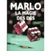 Marlo - La Magie Des Dés -Variantes Boutique marlo la magie des des