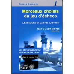 Moingt - Morceaux Choisi Du Jeu D'échecs 7 Moingt - Morceaux Choisi Du Jeu D'échecs -Variantes Boutique moingt morceaux choisi du jeu d echecs 2