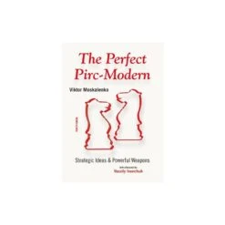 Moskalenko - The Perfect Pirc-Modern