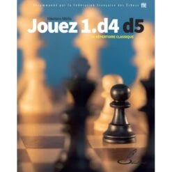 Ntirlis- Jouez 1.D4 D5 ! : Un Répertoire Classique