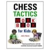 Nunn - Chess Tactics Workbook For Kids 1 Nunn - Chess Tactics Workbook For Kids -Variantes Boutique nunn chess tactics workbook for kids