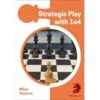Opening Repertoire : Strategic Play With 1 E4 - Pavlovic 2 Opening Repertoire : Strategic Play With 1 E4 - Pavlovic -Variantes Boutique opening repertoire strategic play with 1 e4 pavlovic