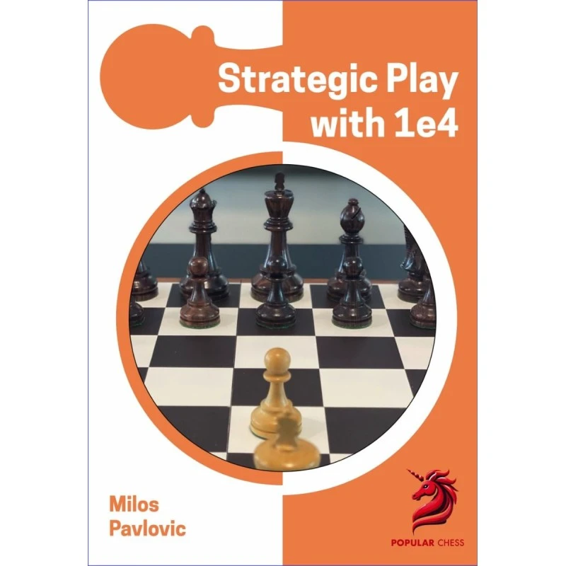 Opening Repertoire : Strategic Play With 1 E4 - Pavlovic 3 Opening Repertoire : Strategic Play With 1 E4 - Pavlovic