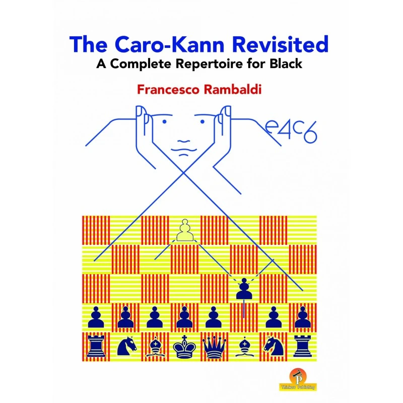 Rambaldi - The Caro-Kann Revisited 3 Rambaldi - The Caro-Kann Revisited