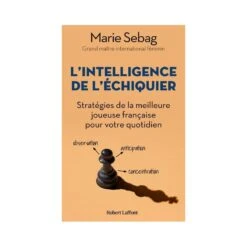 Sebag - L'Intelligence De L'Echiquier