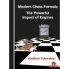 Tukmakov – Modern Chess Formula – The Powerful Impact Of Engines 2 Tukmakov – Modern Chess Formula – The Powerful Impact Of Engines -Variantes Boutique tukmakov modern chess formula the powerful impact of engines
