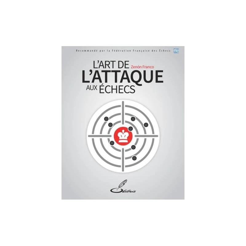 Zenon Franco - L'art De L'attaque Aux échecs 3 Zenon Franco - L'art De L'attaque Aux échecs