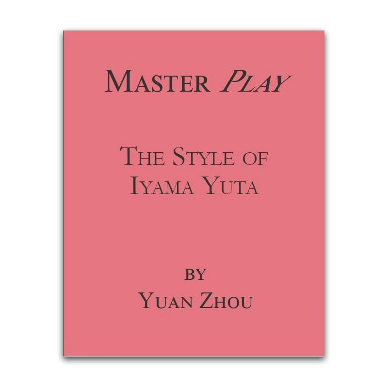 Zhou - Master Play - The Style Of Iyama Yuta 3 Zhou - Master Play - The Style Of Iyama Yuta